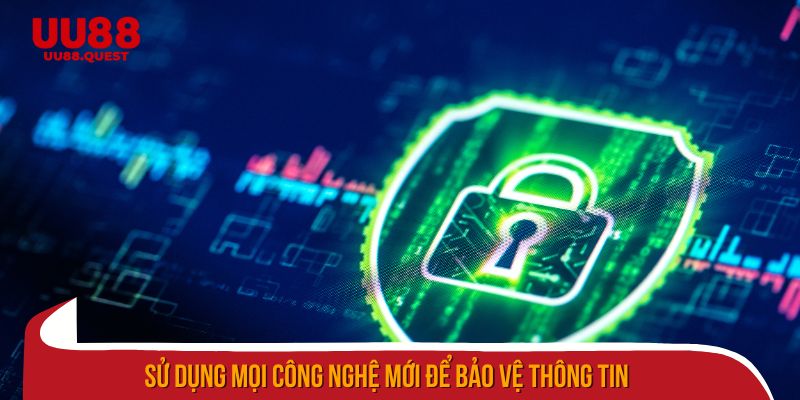 Áp dụng công nghệ tiên tiến để bảo vệ thông tin hội viên 