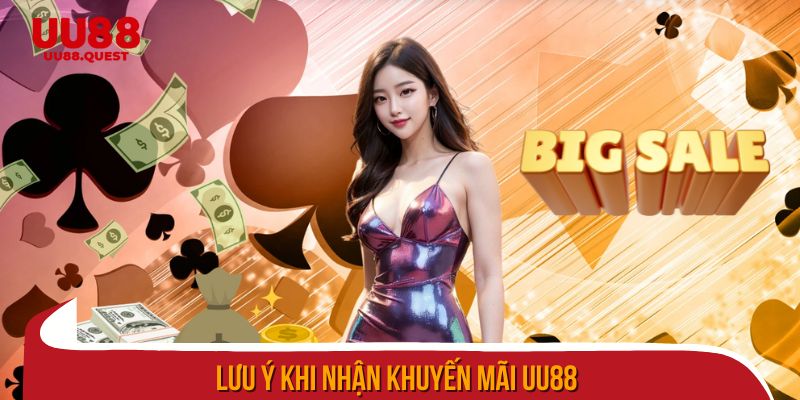 Lưu ý các điều kiện và hạn chế khi nhận khuyến mãi uu88
